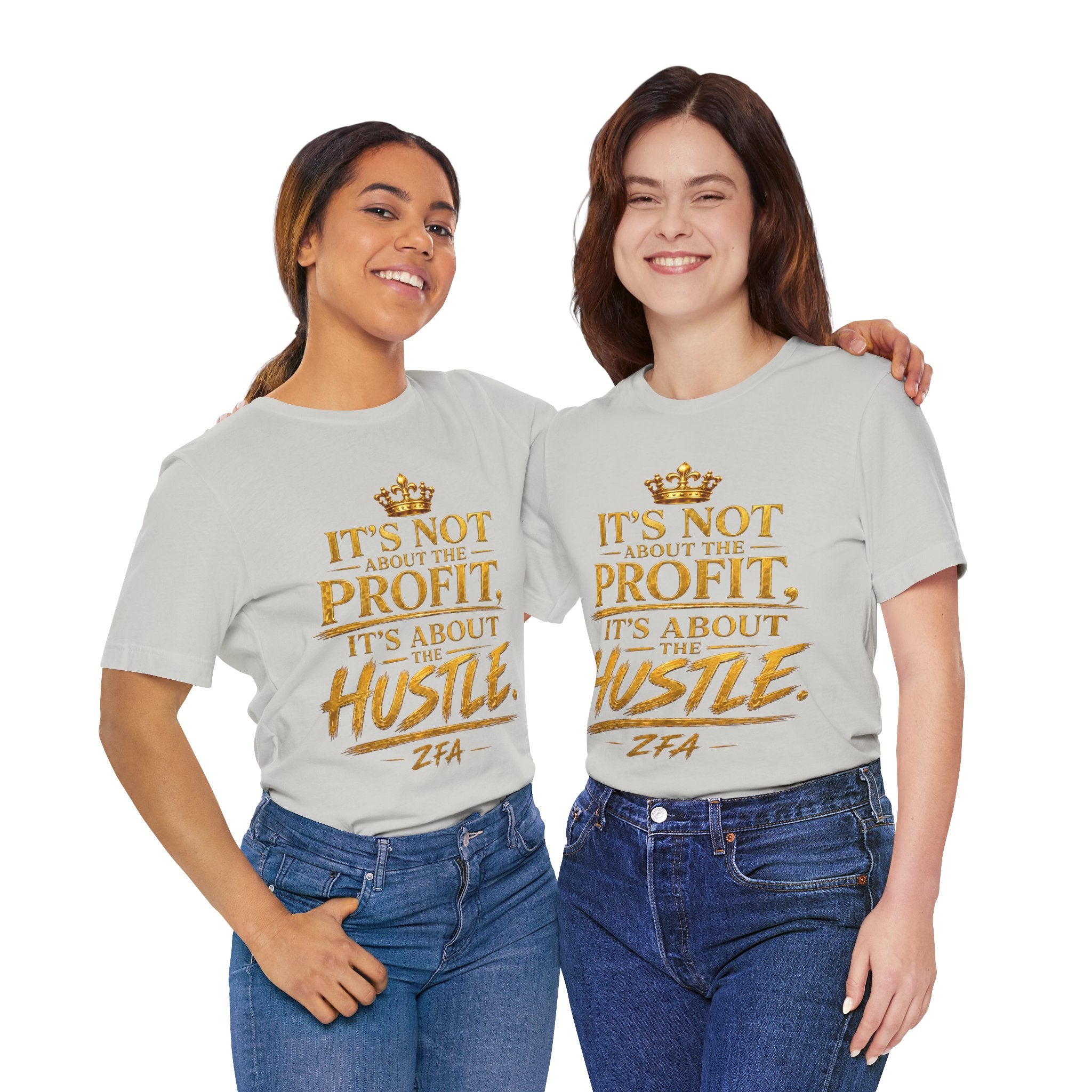 "It's Not About the Profit, It's About the Hustle" Motivational T‑Shirt