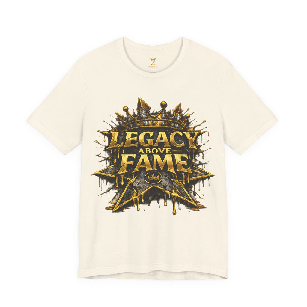 COMING SOON... Legacy Above Fame Graphic Tee (Gold Crown) Printify