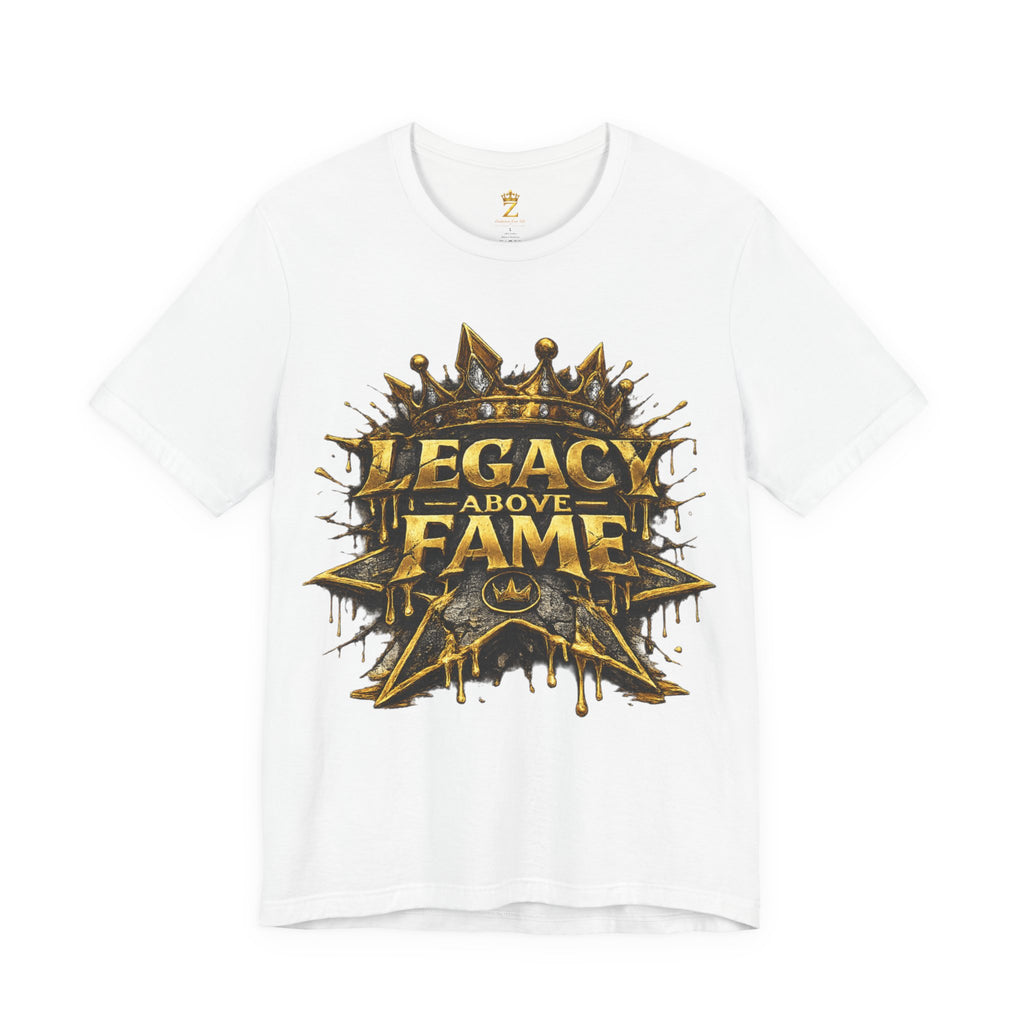COMING SOON... Legacy Above Fame Graphic Tee (Gold Crown) Printify