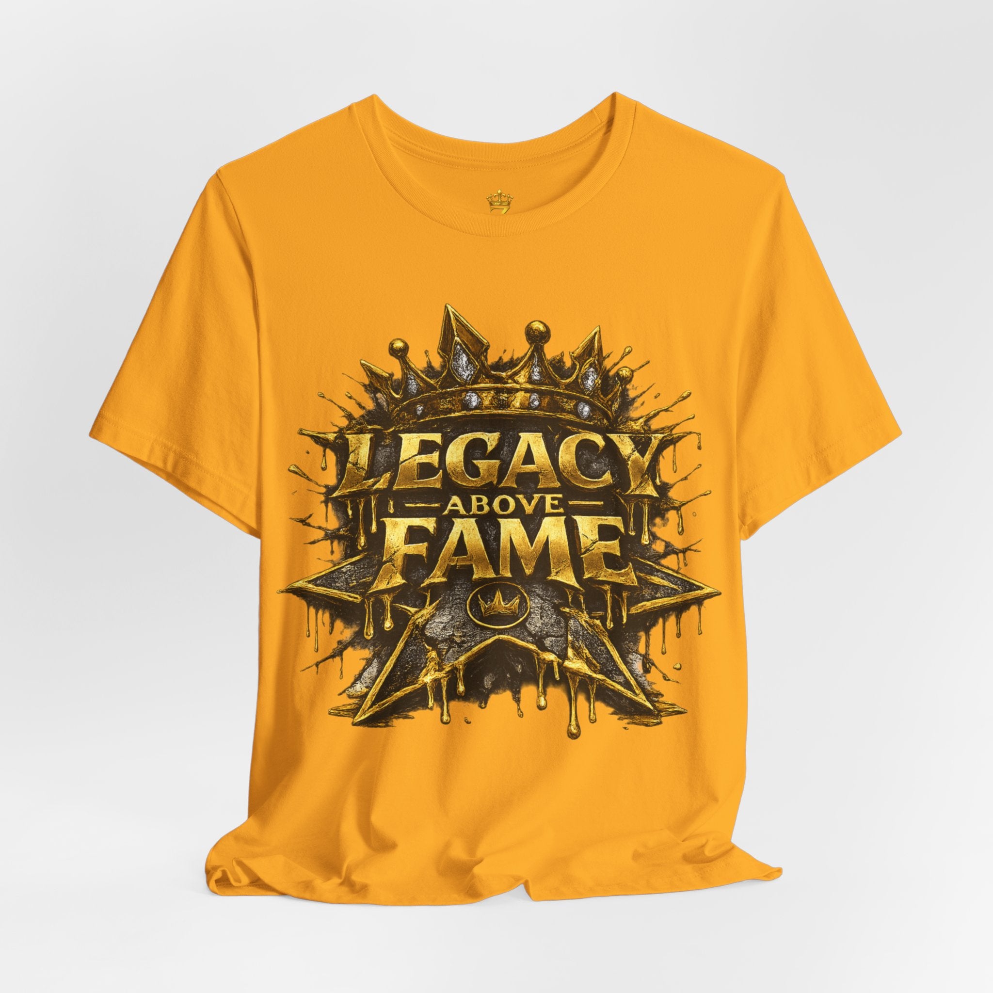 COMING SOON... Legacy Above Fame Graphic Tee (Gold Crown) Printify