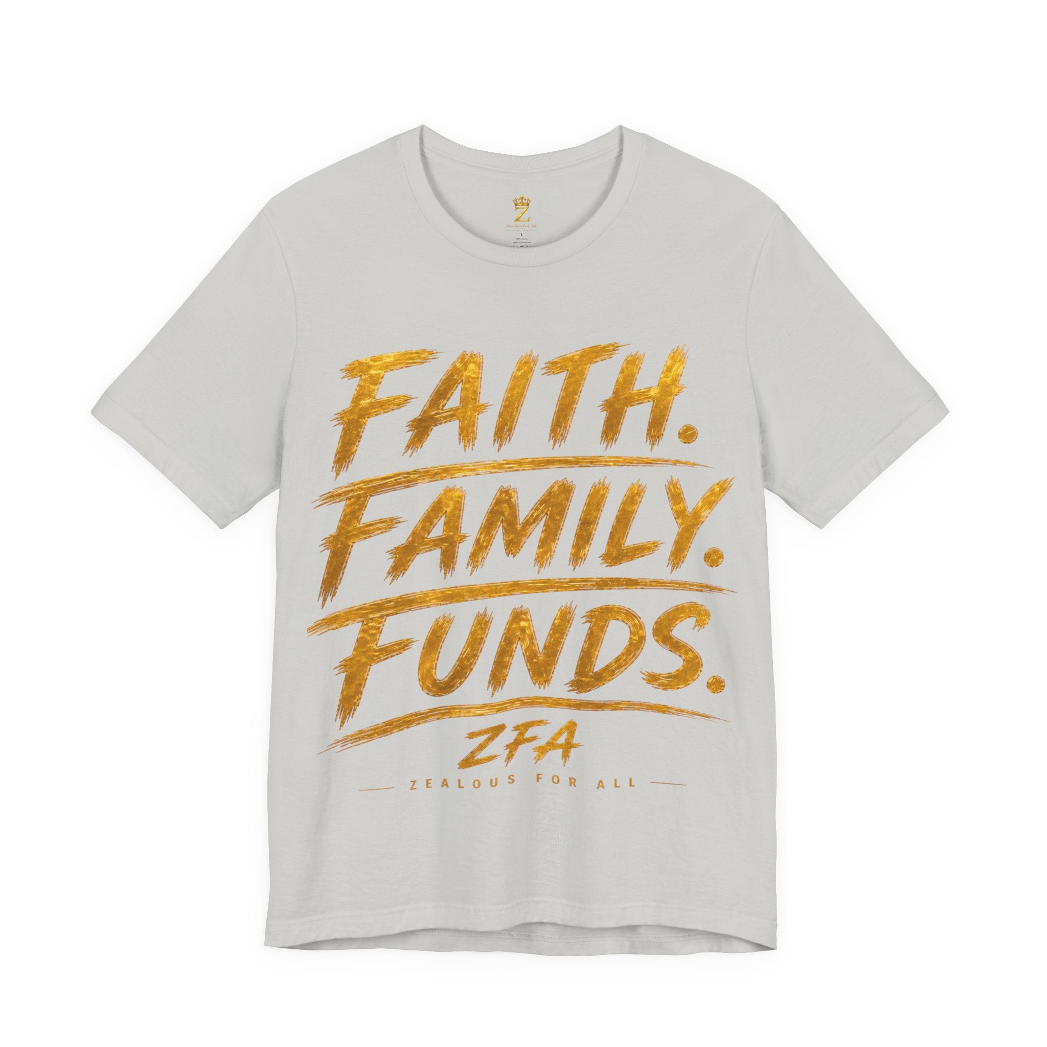Faith. Family. Funds. T-Shirt — Inspirational Faith & Family Graphic Tee