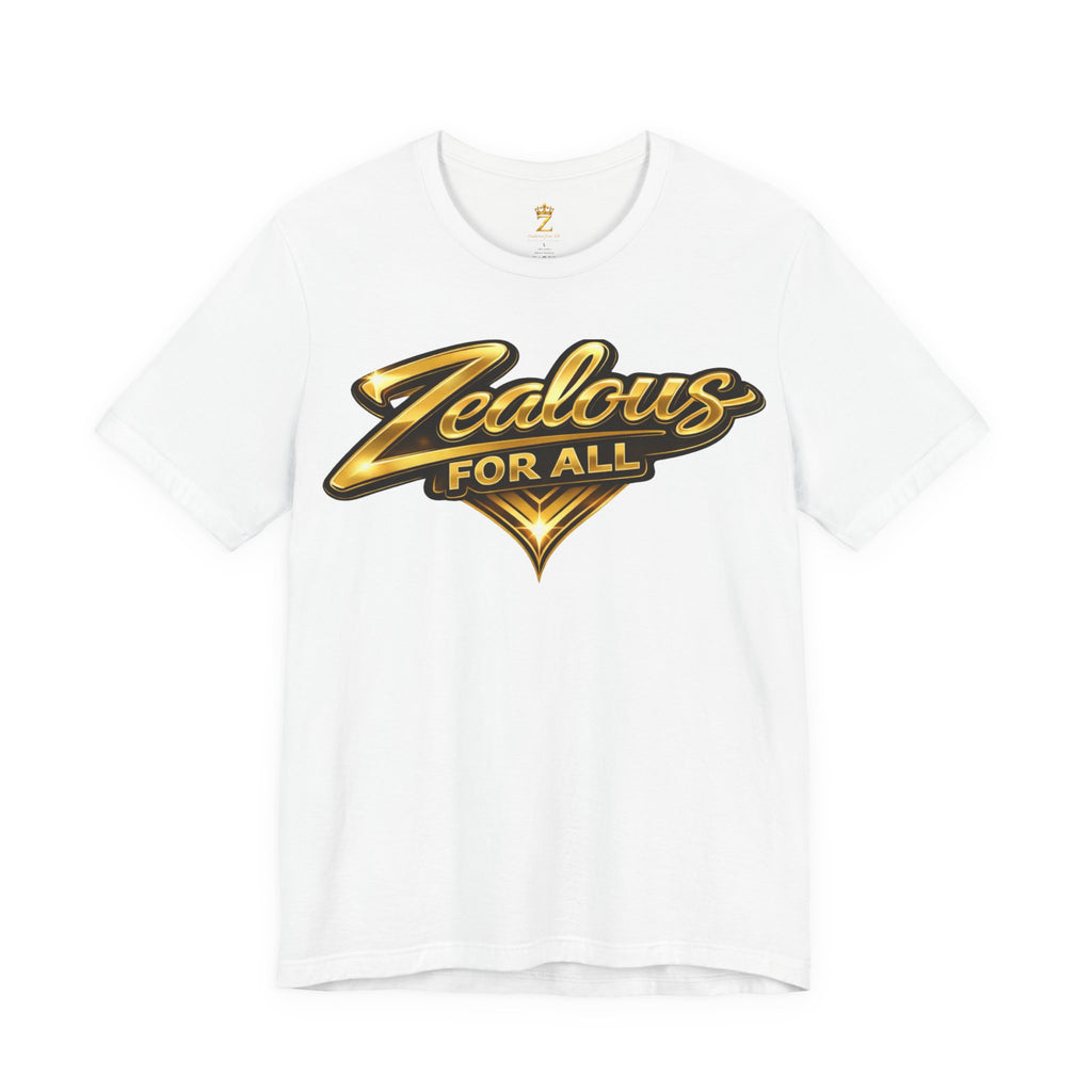 Zealous For All Graphic T-Shirt (Gold Logo) Printify
