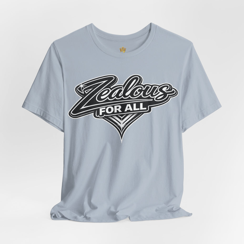 Zealous For All Graphic T-Shirt (Black Logo) Printify
