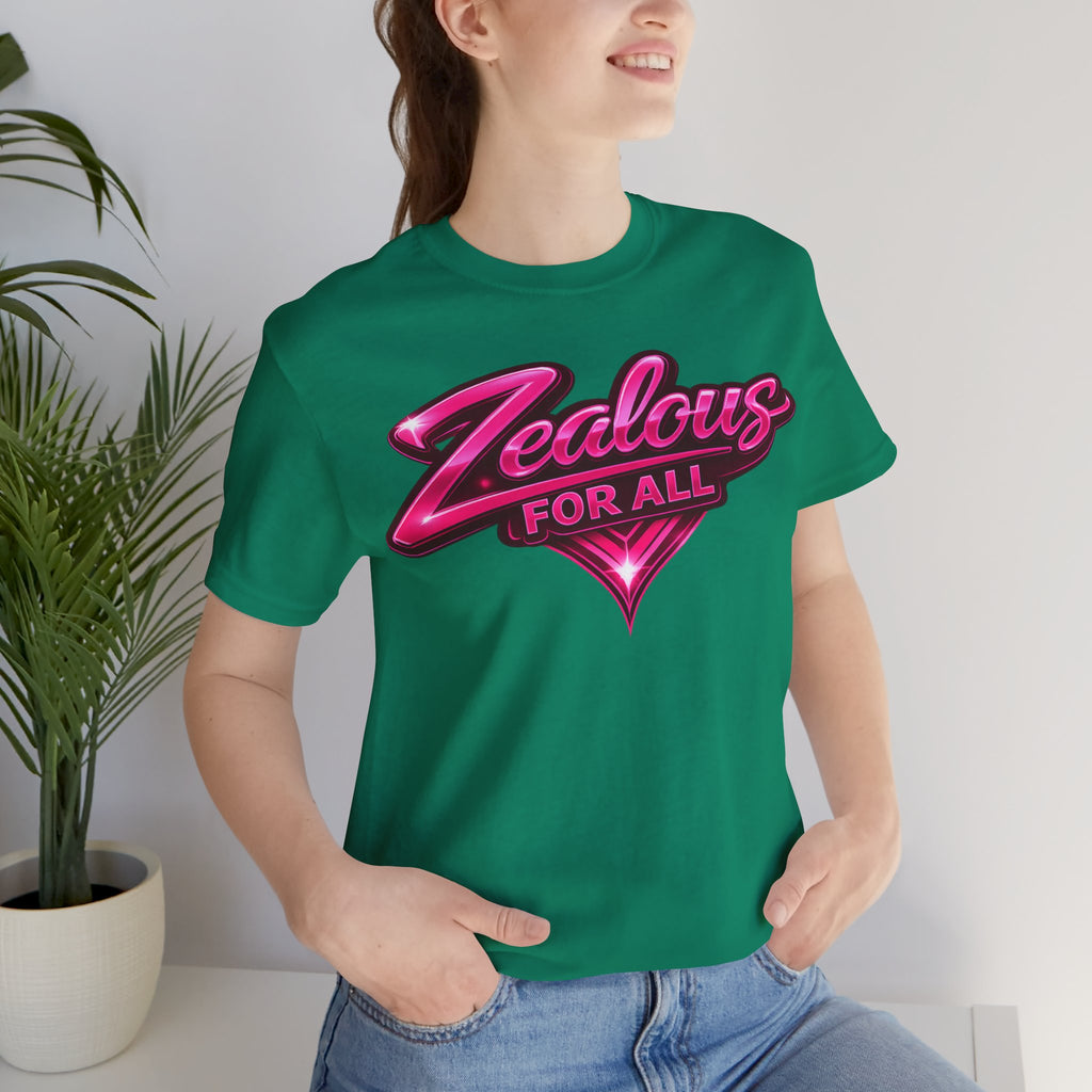 Zealous For All Graphic T-Shirt (Hot Pink Logo) Printify