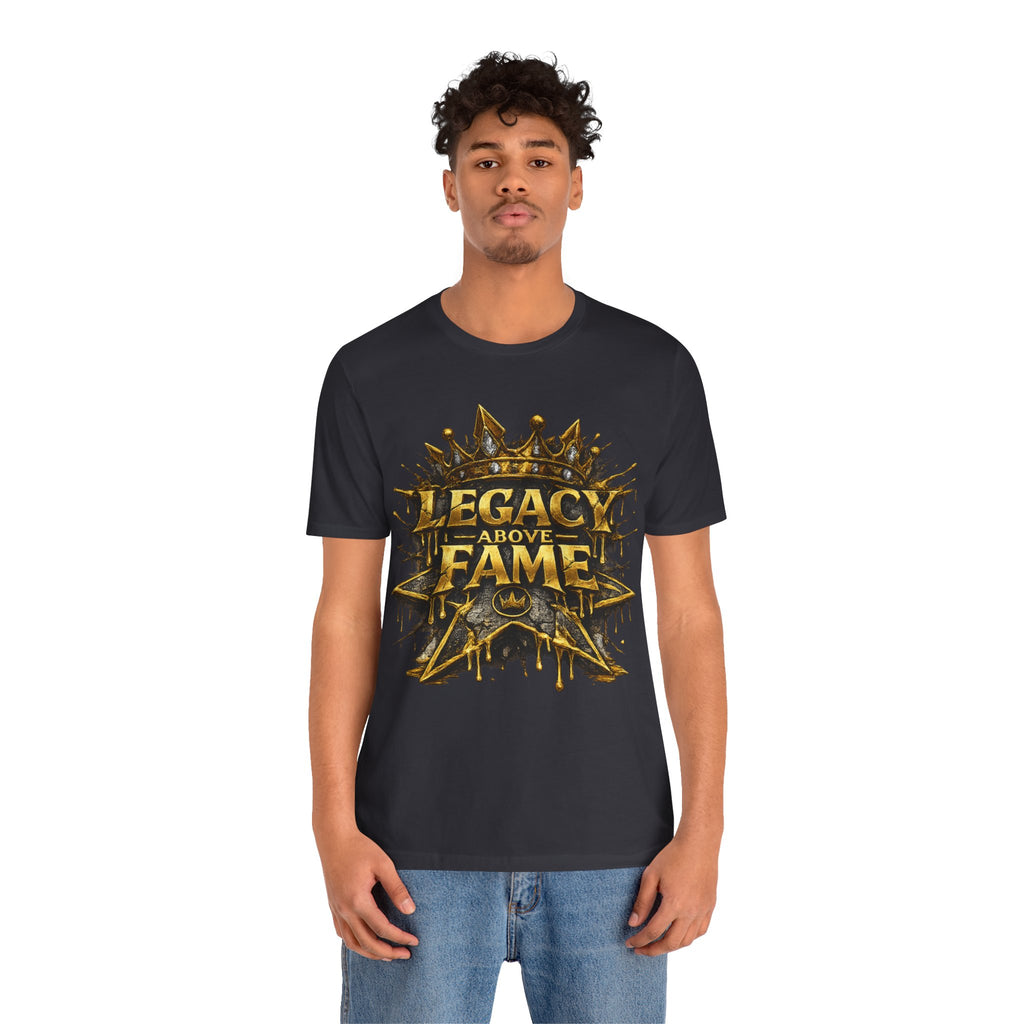 COMING SOON... Legacy Above Fame Graphic Tee (Gold Crown) Printify