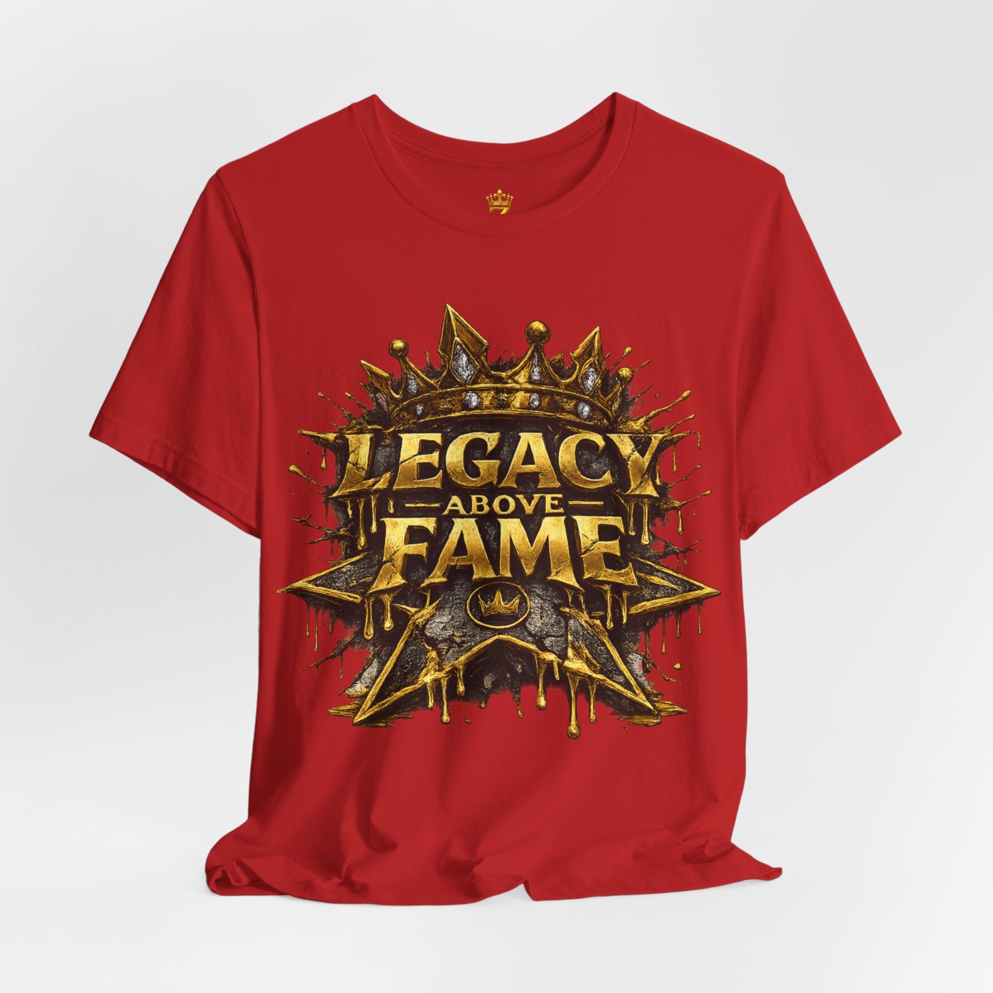 COMING SOON... Legacy Above Fame Graphic Tee (Gold Crown) Printify