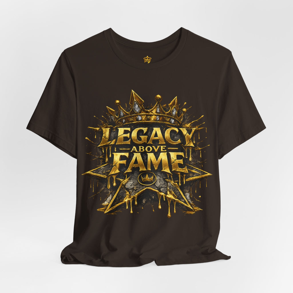 COMING SOON... Legacy Above Fame Graphic Tee (Gold Crown) Printify