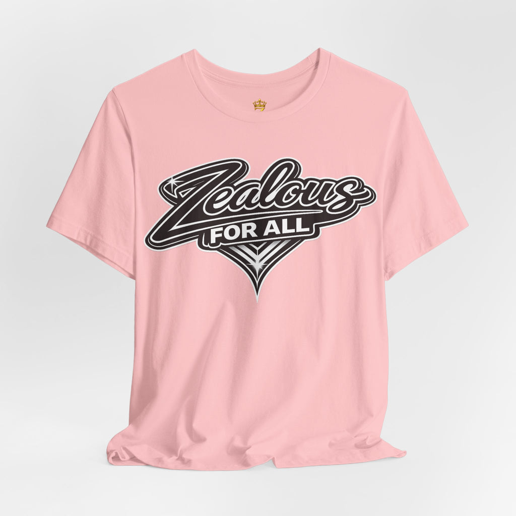 Zealous For All Graphic T-Shirt (Black Logo) Printify