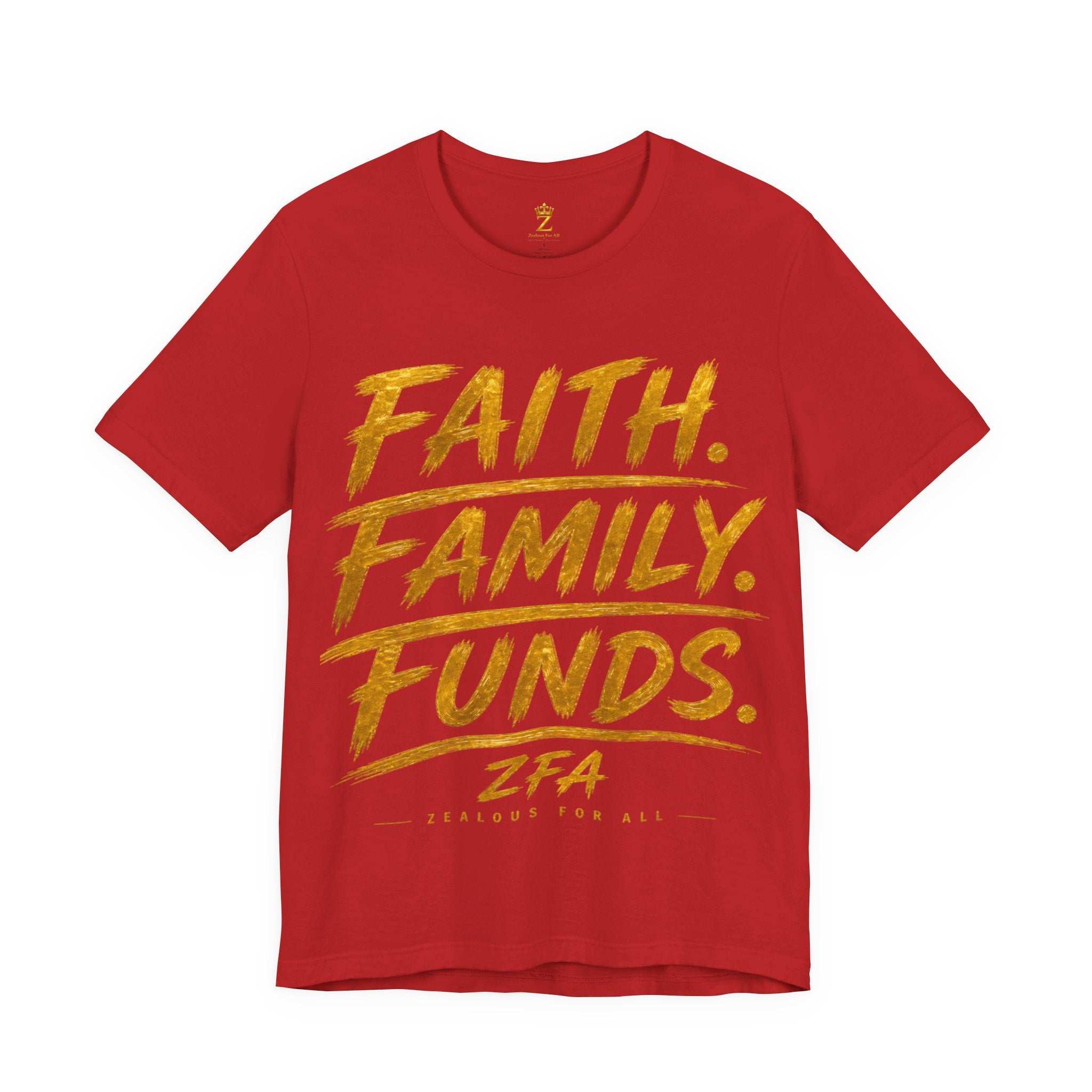 Faith. Family. Funds. T-Shirt — Inspirational Faith & Family Graphic Tee