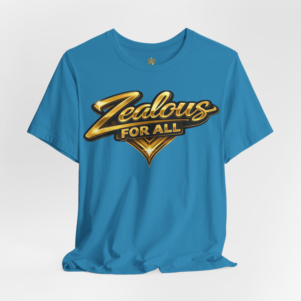Zealous For All Graphic T-Shirt (Gold Logo) Printify