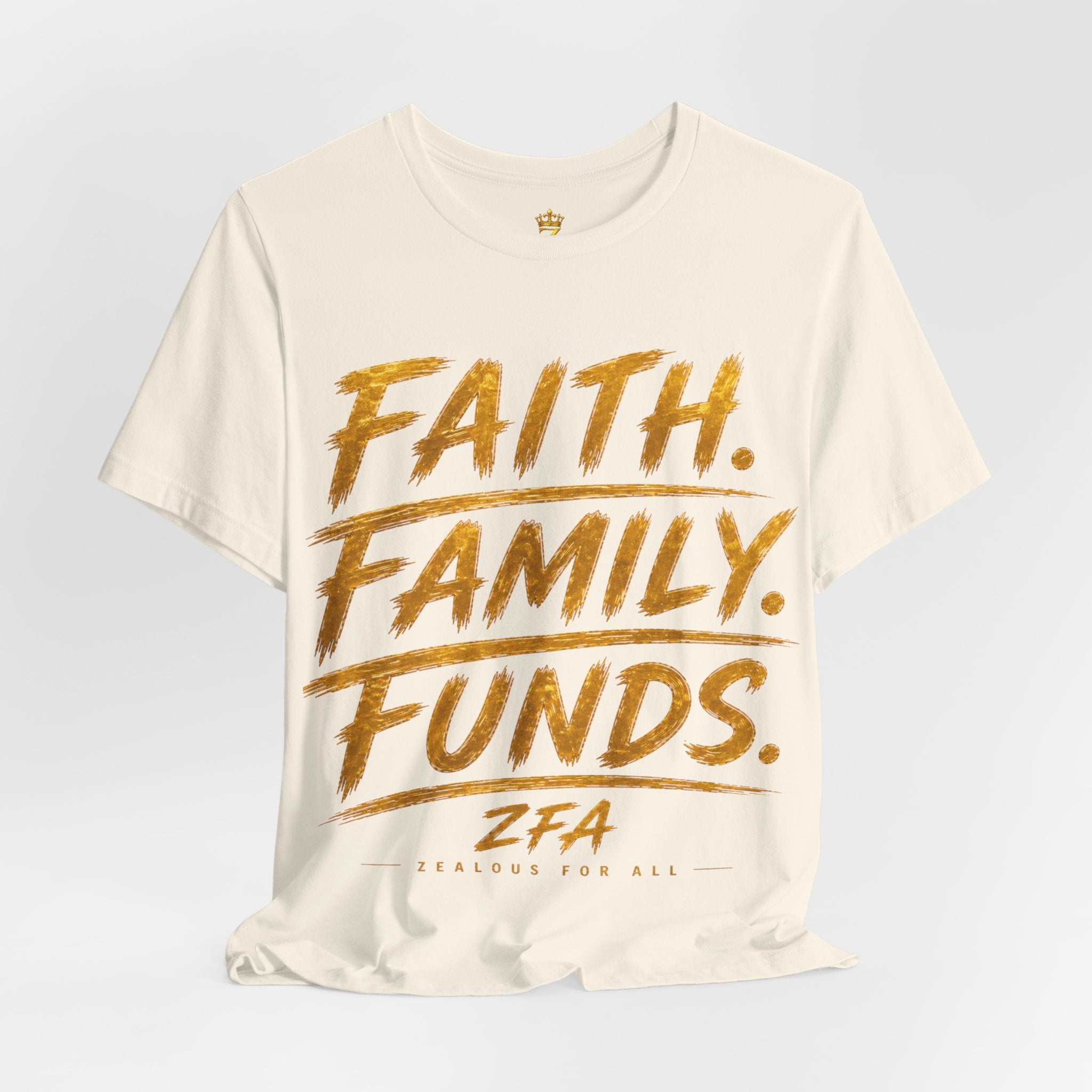 Faith. Family. Funds. T-Shirt — Inspirational Faith & Family Graphic Tee