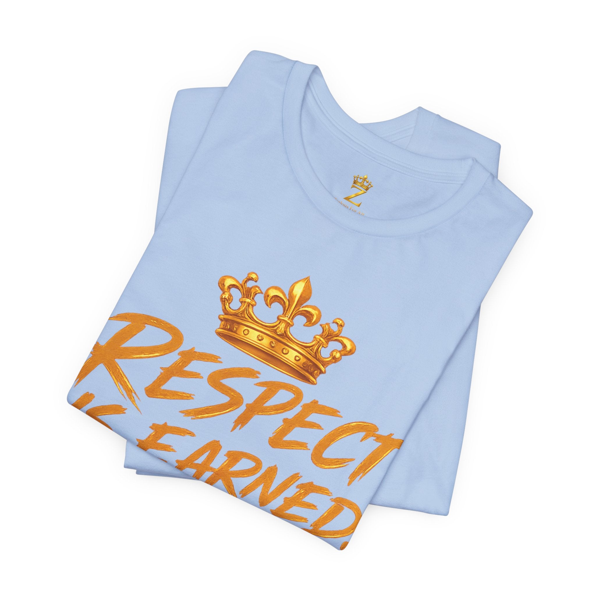 Respect Is Earned Power Is Taken T‑Shirt — Motivational Crown Graphic Tee